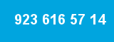 923 616 57 14